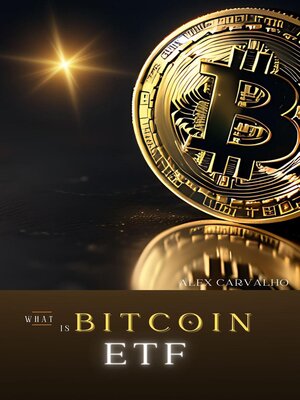 cover image of What is Bitcoin ETF?
